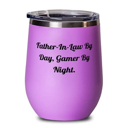 

Father-In-Law By Day Gamer By Night. Father-in-law Wine Glass Love Father-in-l