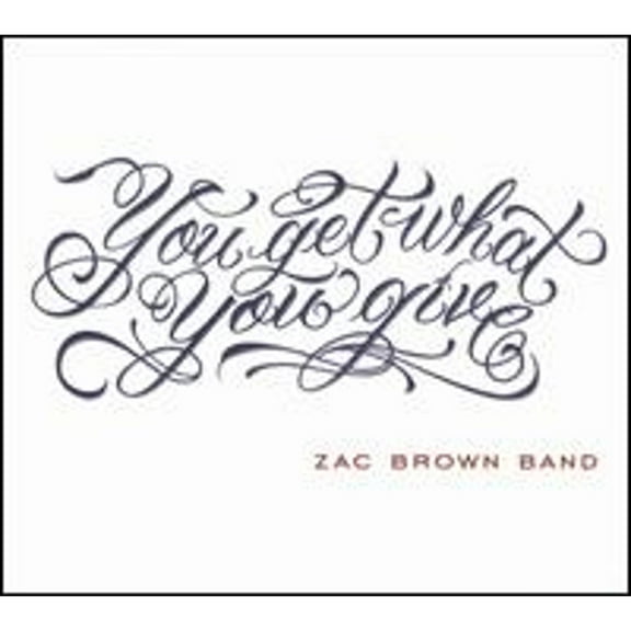 Pre-Owned You Get What You Give [Bonus Tracks] (CD 0075678906008) by Zac Brown Band