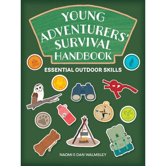 Essential Outdoor Skills Young Adventurers' Survival Handbook, (Paperback)