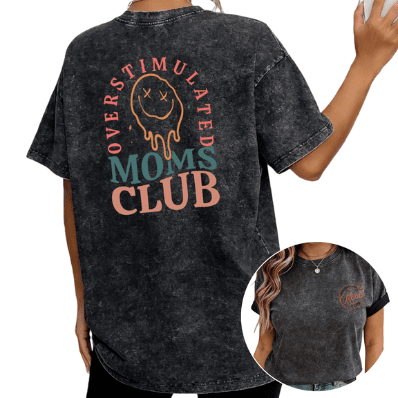 Vintage Overstimulated Moms Club Retro Smiley Wash Print Tshirt S-2XL Acid Washed Black Graphic Tees Casual Shirts for Tired Mom Tops