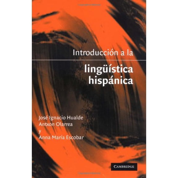 Pre-Owned Introducción a la Lingüistica Hispánica (Hardcover) 0521803144 9780521803144