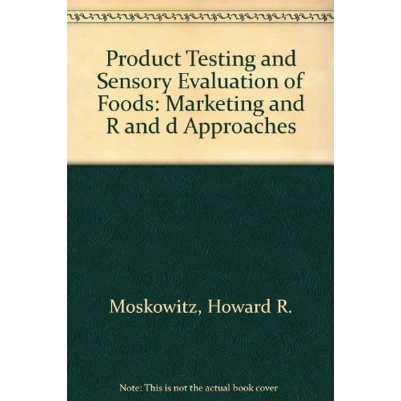 Pre-Owned Product Testing and Sensory Evaluation of Foods: Marketing and R and d Approaches, 9780917678165, 0917678168, Hardcover,