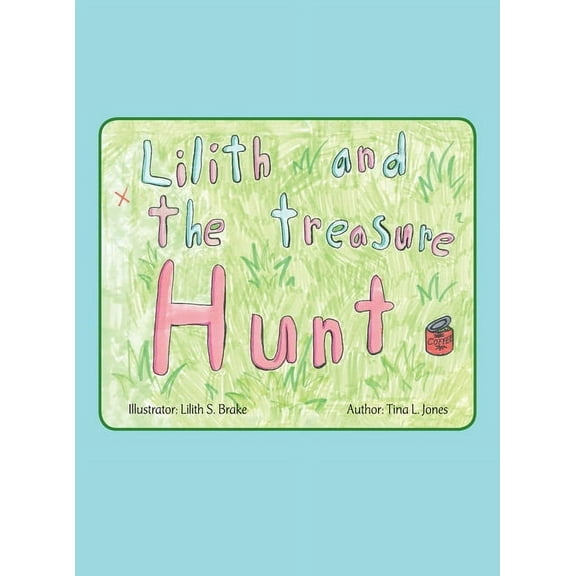 Lilith and the Treasure Hunt, (Hardcover)