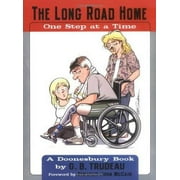 Pre-Owned The Long Road Home: One Step at a Time Volume 25 (Paperback 9780740753855) by G B Trudeau