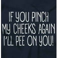 thumbnail image 2 of Pinch My Cheeks Hilarious Cute Babies Toddler Boy Girl T Shirt Infant Toddler Brisco Brands 3T, 2 of 6