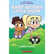 ANN M MARTIN; KATY FARINA Baby-Sitters Little Sister Graphix: Karen's Witch: A Graphic Novel (Baby-Sitters Little Sister #1): Volume 1 (Paperback)
