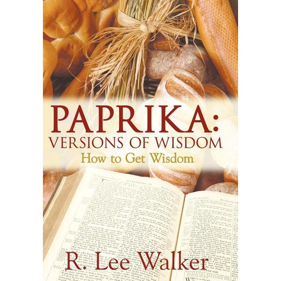 Paprika: VERSIONS OF WISDOM: How to Get Wisdom (Hardcover)