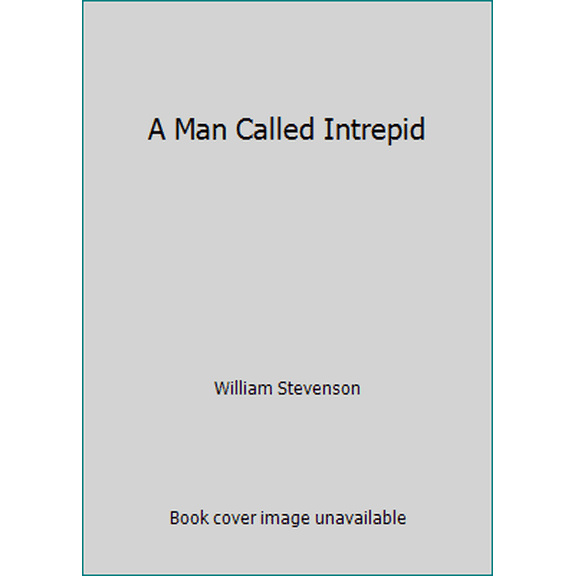 Pre-Owned A Man Called Intrepid (Mass Market Paperback) 0345255585 9780345255587