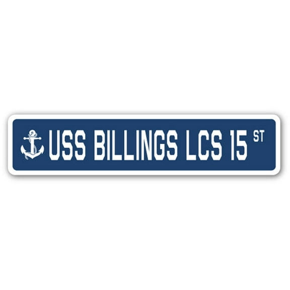 USS BILLINGS LCS 15 Street Sign us navy ship veteran sailor gift
