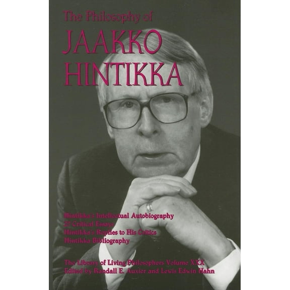 Library of Living Philosophers (Paperbac The Philosophy of Jaakko Hintikka, Book 30, (Paperback)
