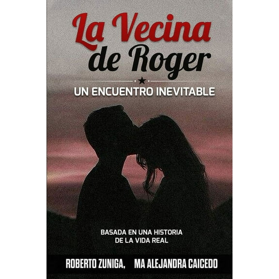 La Vecina De Roger: Un Encuentro Inevitable (Paperback)