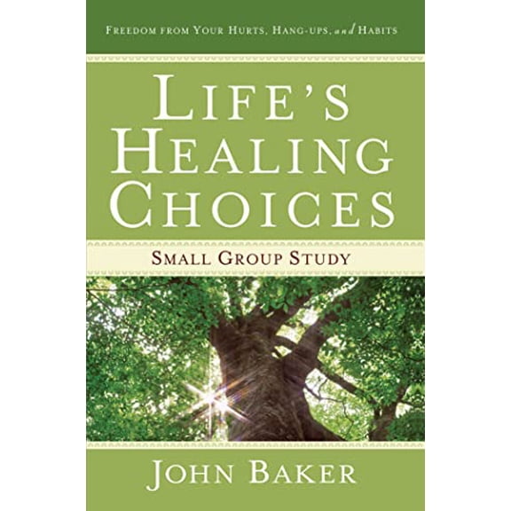 Pre-Owned Life's Healing Choices Small Group Study: Freedom from Your Hurts, Hang-Ups, and Habits (Paperback) 1416579184 9781416579182