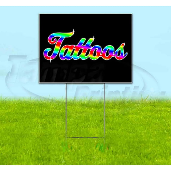 Tattoos (18" x 24") Yard Sign, Includes Metal Step Stake
