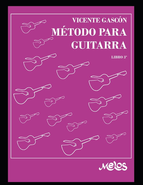 semestre Rezumar bibliotecario Método para guitarra : Libro 3&#9702; (Paperback) - Walmart.com
