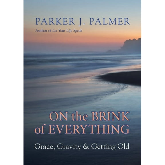 ON THE BRINK OF EVERYTHIN G: GRACE, GRAVITY, AND G