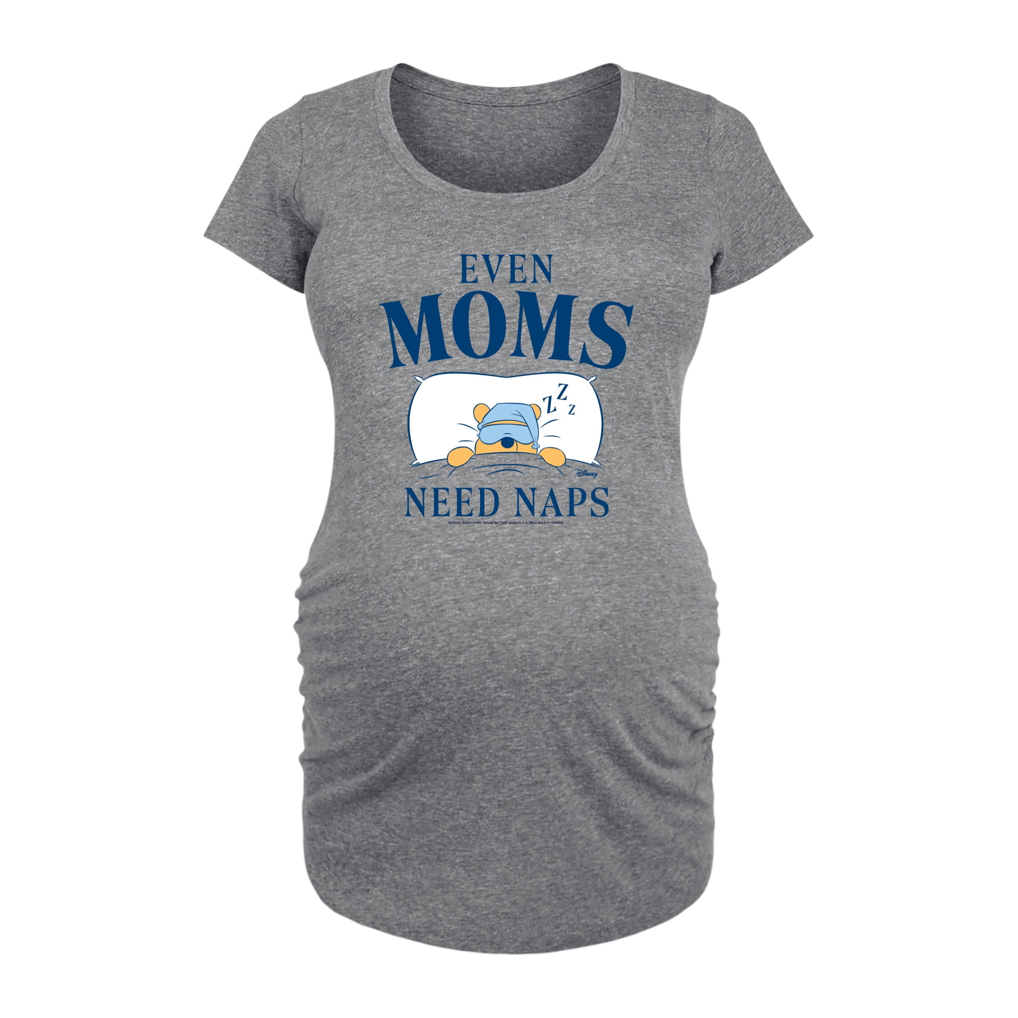Winnie the Pooh - Even Moms Need Naps - Women's Maternity Scoop Neck Graphic T-Shirt