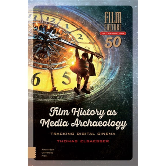 Pre-Owned Film History as Media Archaeology : Tracking Digital Cinema (Paperback)