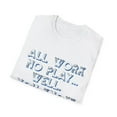 thumbnail image 4 of Work Play Funny Parody Novelty Sarcasm Motivational T-Shirts, 4 of 4