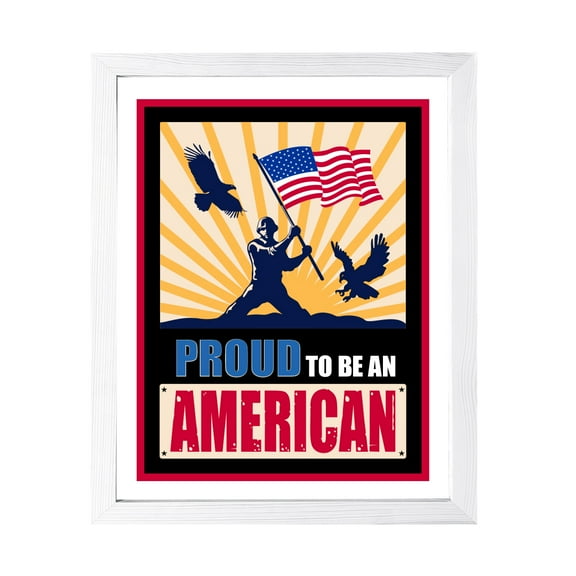 Designs ByLITA Proud To Be an American, 5 x 7 White Wall Print (Framed) | USA Patriotic Decoration