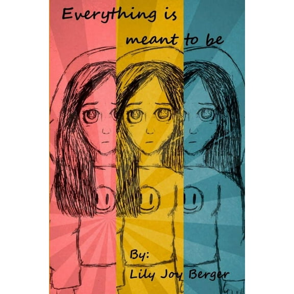 Everything is meant to be, (Paperback)