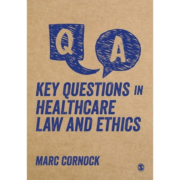 Key Questions in Healthcare Law and Ethics, (Paperback)