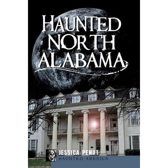Haunted North Alabama (Paperback)