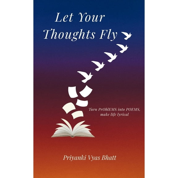 Let Your Thoughts Fly, (Paperback)