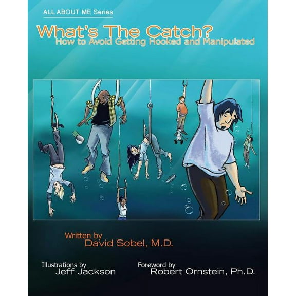 All about Me What's the Catch?: How to Avoid Getting Hooked and Manipulated, Book 3, (Paperback)