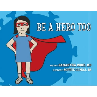 Be a Hero Too (Paperback)