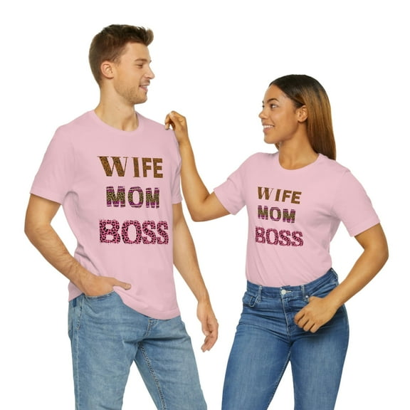 Wife Mom Boss T-Shirt, Mother's Day Gift, Mom