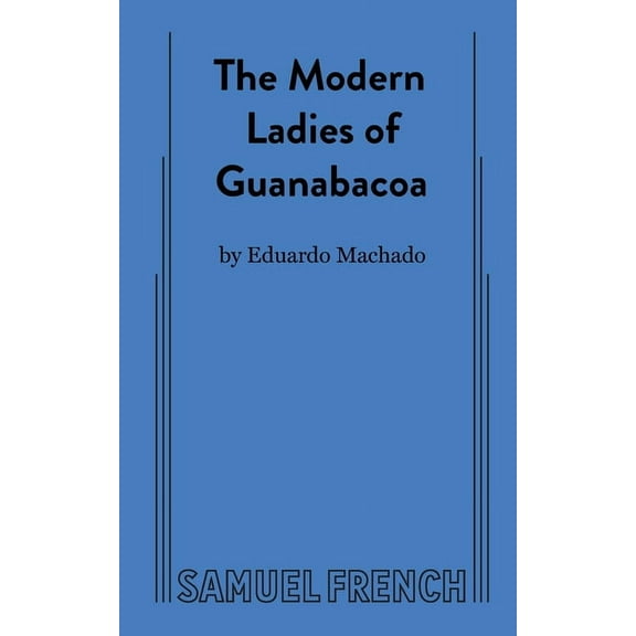 The Modern Ladies of Guanabacoa, (Paperback)