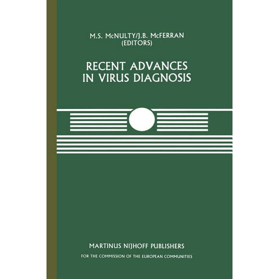 Current Topics in Veterinary Medicine Recent Advances in Virus Diagnosis: A Seminar in the Cec Programme of Co-Ordination of Research on Animal Pathology, Hel, Book 29, (Paperback)