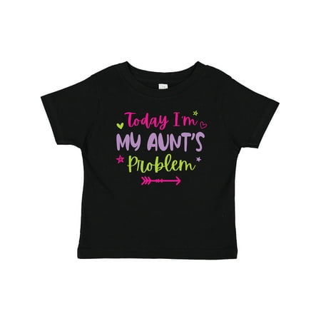 

Inktastic Child Funny Today Im My Aunts Problem Gift Baby Girl T-Shirt