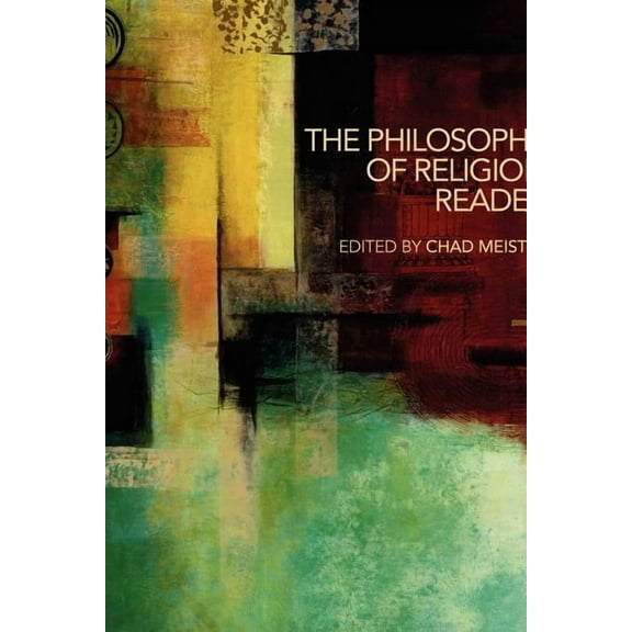The Philosophy of Religion Reader, (Paperback)
