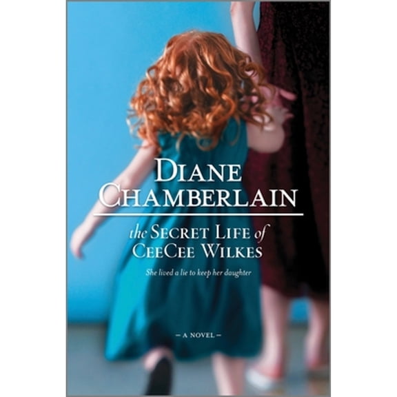Pre-Owned The Secret Life of Ceecee Wilkes (Paperback) by Diane Chamberlain