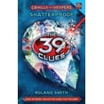 thumbnail image 1 of Pre-Owned 39 Clues: Cahills vs. Vespers: Shatterproof (the 39 Clues: Cahills vs. Vespers, Book 4) (Hardcover), 1 of 1