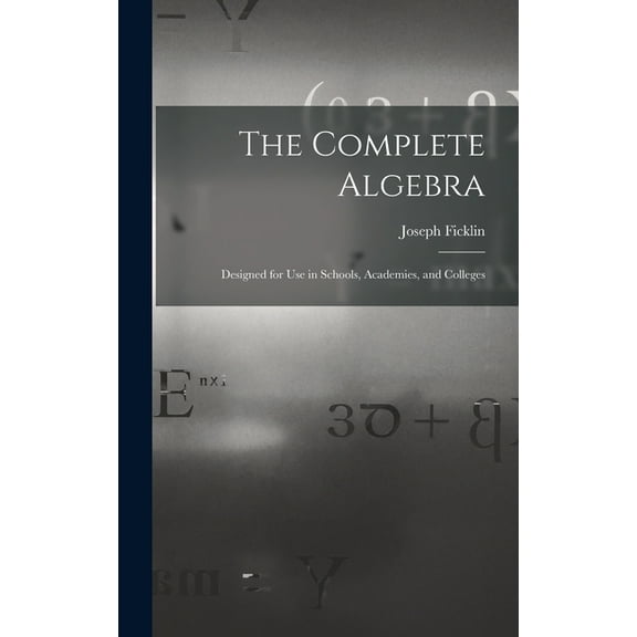 The Complete Algebra (Hardcover)