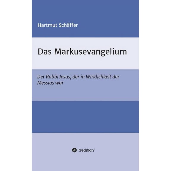 Das Markusevangelium (Hardcover)
