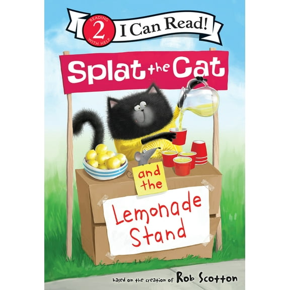 Splat the Cat Splat the Cat and the Lemonade Stand, (Hardcover)