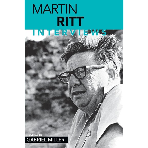 Conversations with Filmmakers (Hardcover Martin Ritt: Interviews, (Paperback)