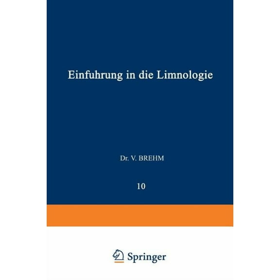 Biologische Studienbücher (Geschlossen) Einführung in Die Limnologie, Book 10, (Paperback)