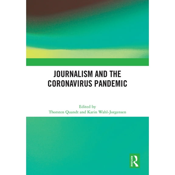 Journalism and the Coronavirus Pandemic, (Hardcover)