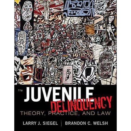 Pre-Owned Juvenile Delinquency: Theory, Practice, and Law (Hardcover) 1111346895 9781111346898