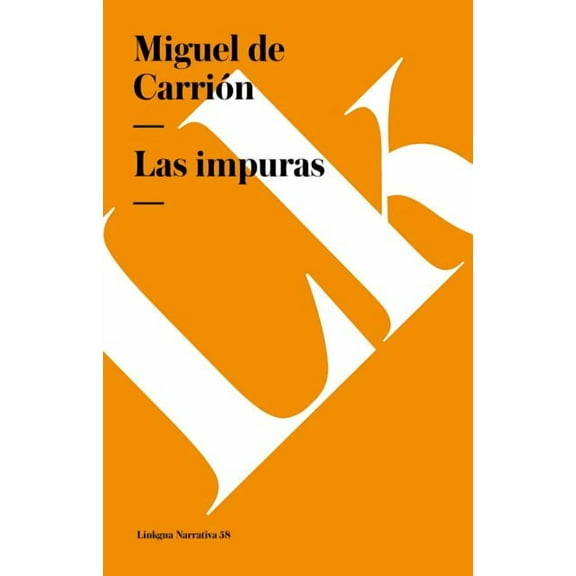 Narrativa Las impuras, Book 58, (Paperback)