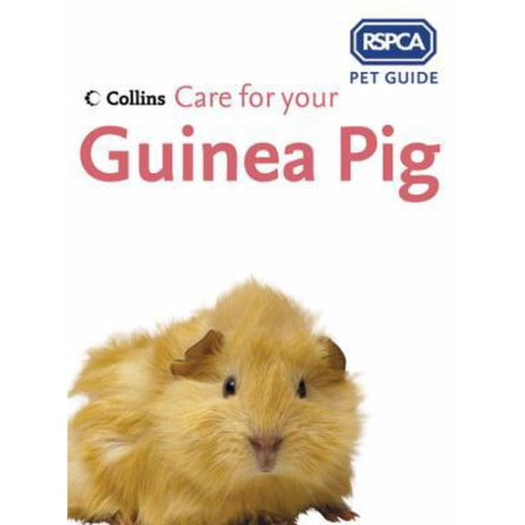 Pre-Owned Care for Your Guinea Pig (Paperback) 0007182694 9780007182695
