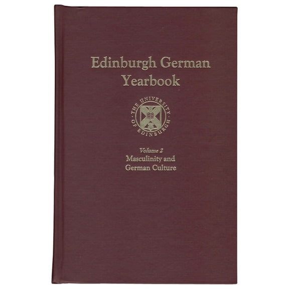 Edinburgh German Yearbook Masculinities in German Culture, Book 2, (Hardcover)