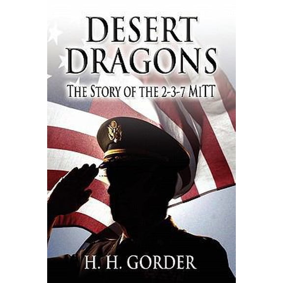 Pre-Owned Desert Dragons: The Story of the 2-3-7 Mitt (Paperback) 1456066099 9781456066093