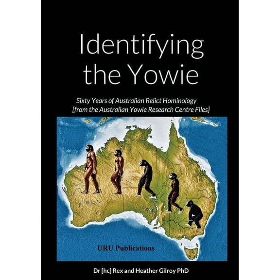 Identifying the Yowie: Sixty Years, (Paperback)