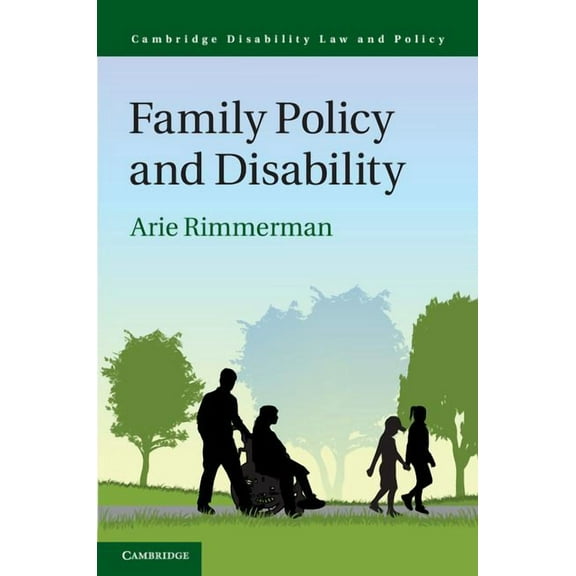 Cambridge Disability Law and Policy Family Policy and Disability, (Hardcover)