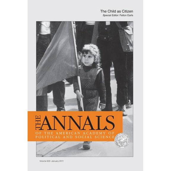 Annals of the American Academy of Politi The Child as Citizen, Book 633, (Hardcover)